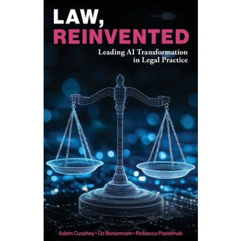 (영문도서)Law Reinvented: Leading AI Transformation in Legal Practice Paperback, London School of Economics ..., English, 9781916749757