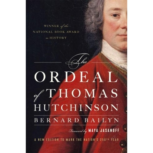 (영문도서)The Ordeal of Thomas Hutchinson Paperback, Belknap Press, English, 9780674306233
