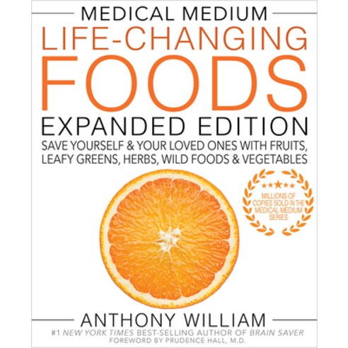 (영문도서)Medical Medium Life-Changing Foods Expanded Edition: Save Yourself & Your Loved... Hardcover, Hay House LLC, English, 9781401968694
