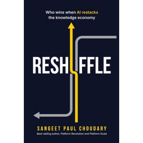 (영문도서)Reshuffle: Who wins when AI restacks the knowledge economy Paperback, Independently Published, English, 9798294127213