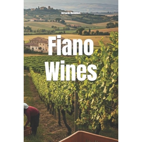 (영문도서)Fiano Wines Paperback, Independently Published, English, 9798244650907
