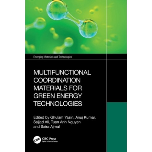 (영문도서)Multifunctional Coordination Materials for Green Energy Technologies Paperback, CRC Press, English, 9781032386171