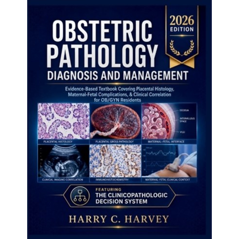 (영문도서)Obstetric Pathology Diagnosis and Management: Evidence-Based Textbook Covering P... Paperback, Independently Published, English, 9798197751232