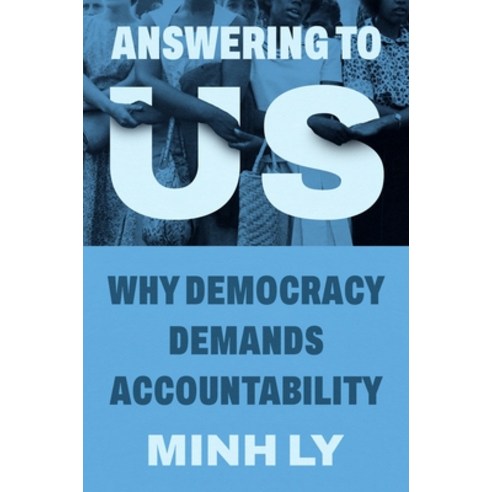 (영문도서)Answering to Us: Why Democracy Demands Accountability Hardcover, Princeton University Press, English, 9780691198613