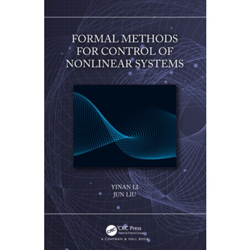 (영문도서)Formal Methods for Control of Nonlinear Systems Hardcover, English, 9780367219994, CRC Press