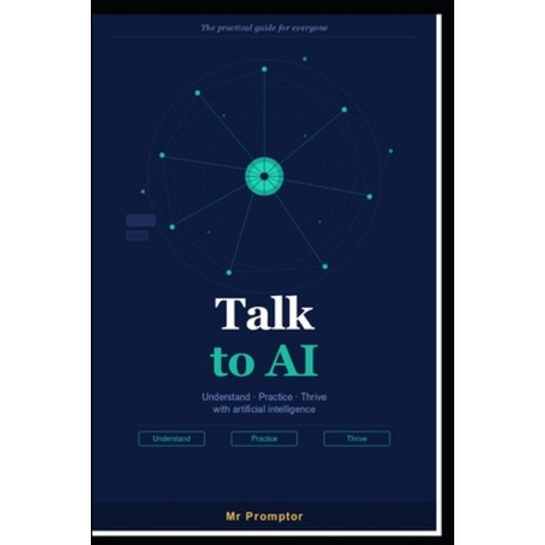 (영문도서)Talk To AI Paperback, Independently Published, English, 9798198403437