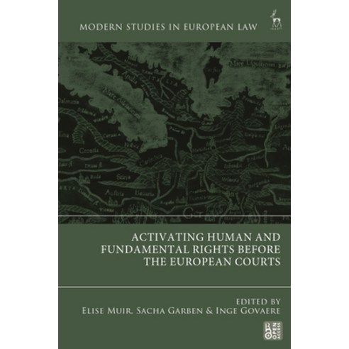 (영문도서)Activating Human and Fundamental Rights Before the European Courts Hardcover, Hart Publishing, English, 9781509987696