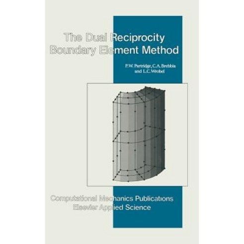 (영문도서)Dual Reciprocity Boundary Element Method Hardcover, Springer, English, 9781851667000