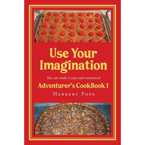 (영문도서)Use Your Imagination: Adventurer's CookBook 1 Paperback, Newman Springs, English, 9798896172499