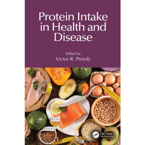 (영문도서)Protein Intake in Health and Disease Hardcover, CRC Press, English, 9781032458274