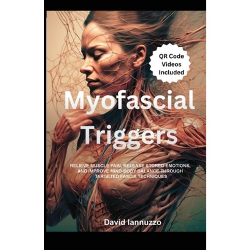 (영문도서)Myofascial Triggers Paperback, David Iannuzzo, English, 9798348429461