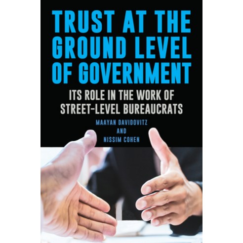 (영문도서)Trust at the Ground Level of Government: Its Role in the Work of Street-Level Bu... Hardcover, State University of New Yor..., English, 9798855807455