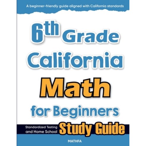 (영문도서)6th Grade California Math for Beginners: Standardized Testing and ...