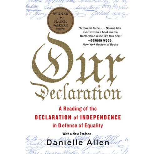 (영문도서)Our Declaration: A Reading of the Declaration of Independence in Defense of Equa... Paperback, Liveright Publishing Corpor..., English, 9781324097976
