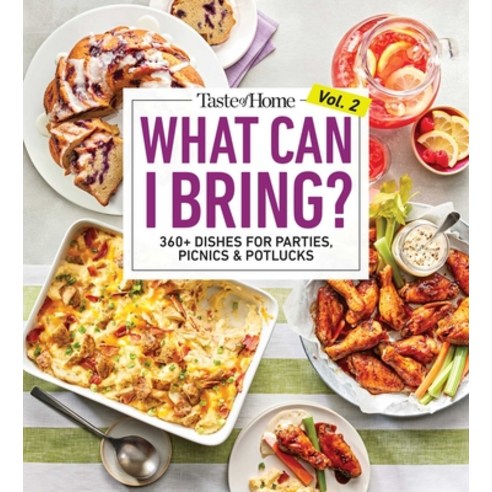 (영문도서)Taste of Home What Can I Bring? Vol. 2: 300 Plus Recipes for Potlucks Bake Sales... Paperback, Trusted Media Brands, English, 9798889771715