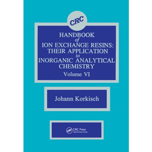 (영문도서)CRC Handbook of Ion Exchange Resins Volume VI Hardcover, CRC Press, English, 9780849331961