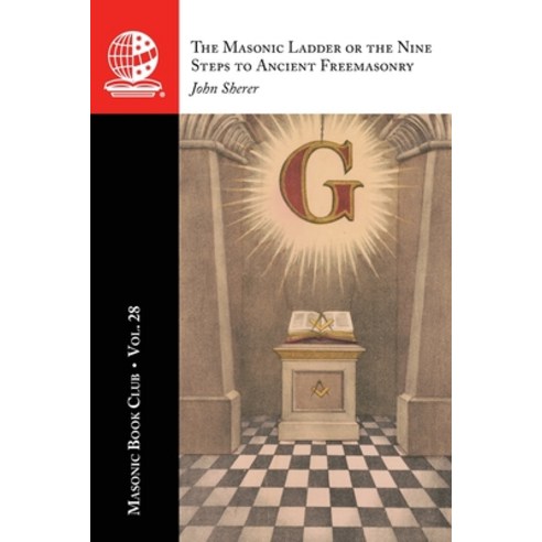 (영문도서)The Masonic Book Club Vol. 28: The Masonic Ladder or the Nine Steps to Ancient... Paperback, Westphalia Press, English, 9781637235478