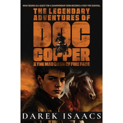 (영문도서)The Legendary Adventures of Doc Copper: And the Mad Dash of Fire Face Hardcover, Good Books, English, 9781964219165