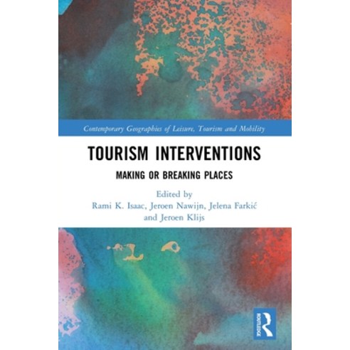 (영문도서)Tourism Interventions: Making or Breaking Places Paperback, Routledge, English, 9781032582122