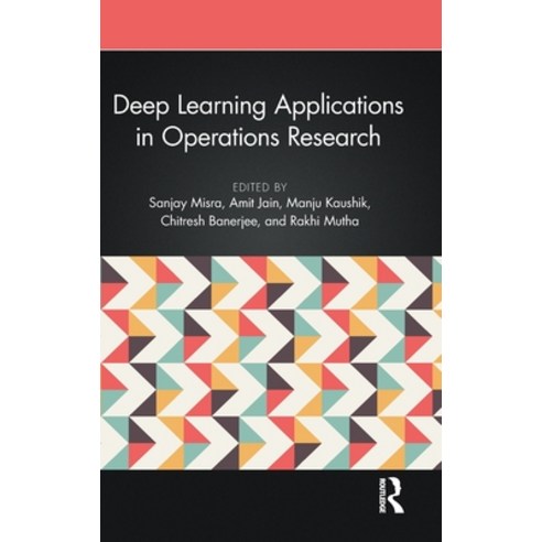 (영문도서)Deep Learning Applications in Operations Research Hardcover, Routledge, English, 9781032709185