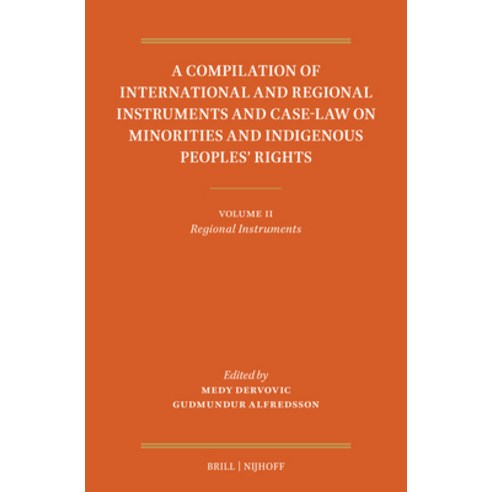 (영문도서)A Compilation of International and Regional Instruments and Case-Law on Minoriti... Hardcover, Brill Nijhoff, English, 9789004678774