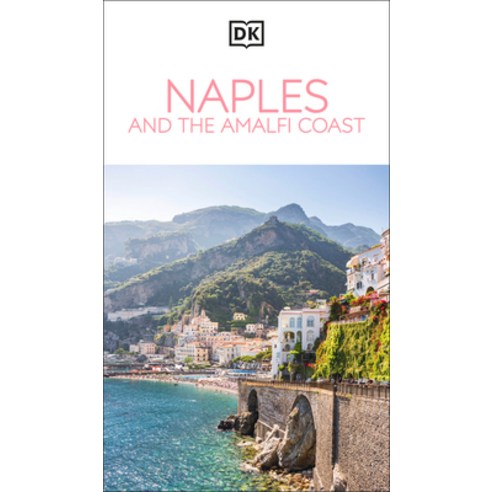 (영문도서)DK Naples and the Amalfi Coast Paperback, DK Publishing (Dorling Kind..., English, 9780241784471