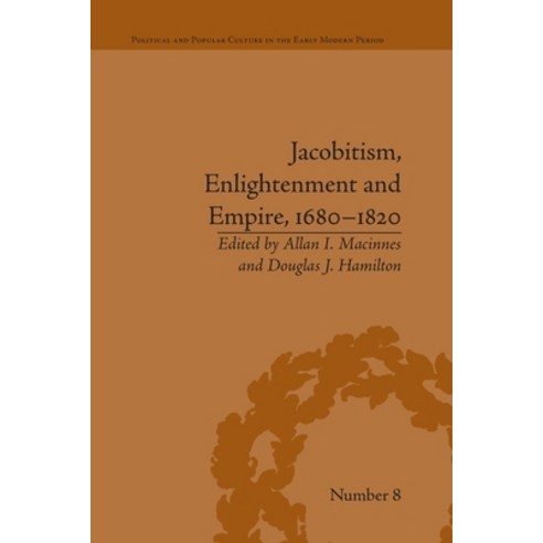 (영문도서)Jacobitism Enlightenment and Empire 1680-1820 Paperback, Routledge, English, 9781032923215