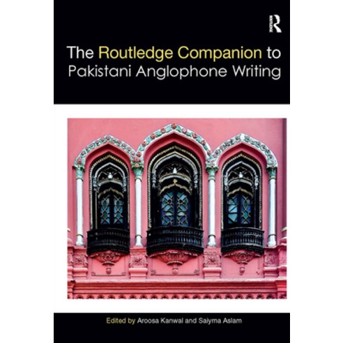 (영문도서)Routledge Companion to Pakistani Anglophone Writing Paperback, Routledge, English, 9781032401805