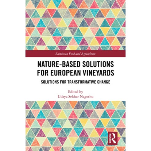 (영문도서)Nature-Based Solutions for European Vineyards: Solutions for Transformative Change Hardcover, Routledge, English, 9781041201137