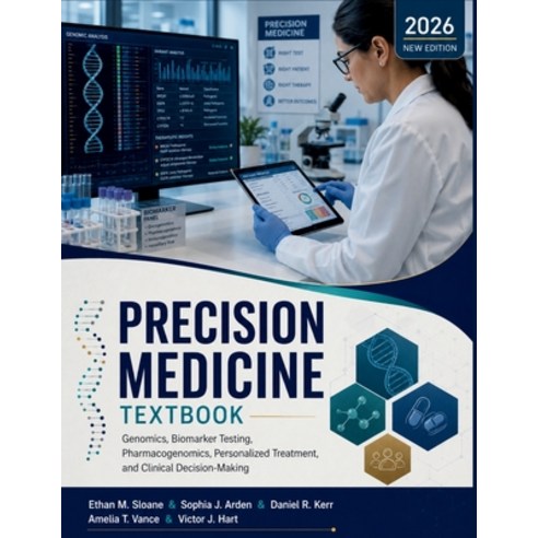 (영문도서)Precision Medicine Textbook: Genomics Biomarker Testing Pharmacogenomics Pers... Paperback, Independently Published, English, 9798184012902