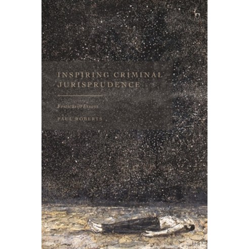 (영문도서)Inspiring Criminal Jurisprudence: Festschrift Essays Hardcover, Hart Publishing, English, 9781509986187
