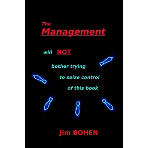(영문도서)The Management will NOT bother trying to seize control of this book Paperback, Independently Published, English, 9798273978027