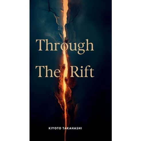 (영문도서)Through the rift: Volume 1 Hardcover, Notion Press, English, 9798902695028