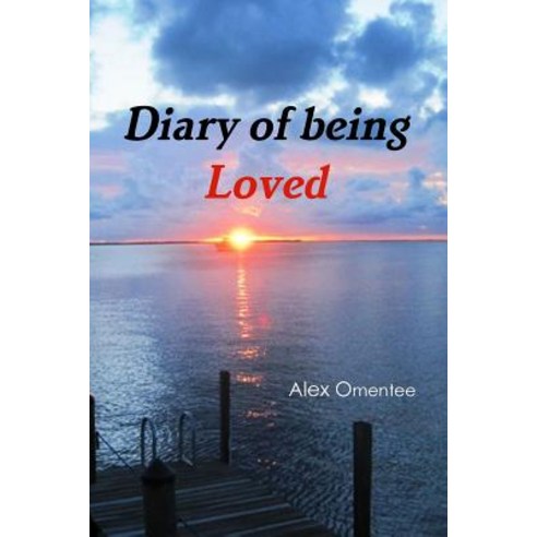 (영문도서)Diary of being Loved Paperback, English, 9780359255504, Lulu.com