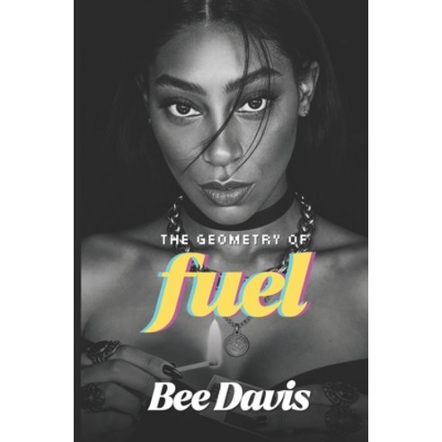 (영문도서)The Geometry of Fuel Paperback, Independently Published, English, 9798245040004