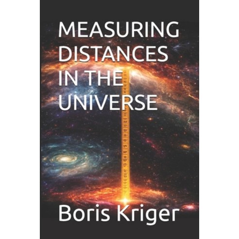 (영문도서)Measuring Distances in the Universe Paperback, Independently Published, English, 9798241125675