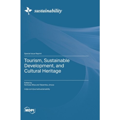 (영문도서)Tourism Sustainable Development and Cultural Heritage Hardcover, Mdpi AG, English, 9783725876495