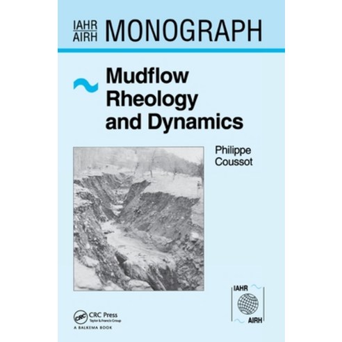 (영문도서)Mudflow Rheology and Dynamics Hardcover, Routledge, English, 9789054106937