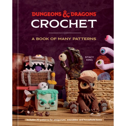 (영문도서)Dungeons & Dragons Crochet: A Book of Many Patterns Hardcover, Ten Speed Press, English, 9780593836767