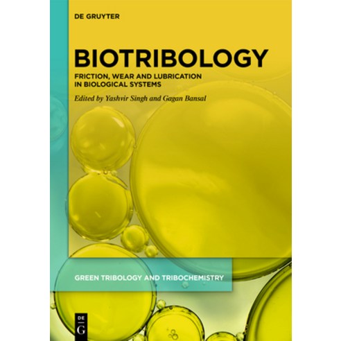 (영문도서)Biotribology: Friction Wear and Lubrication in Biological Systems Hardcover, de Gruyter, English, 9783111562940