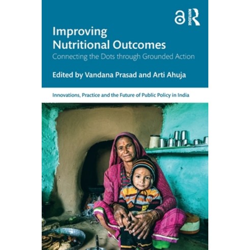 (영문도서)Improving Nutritional Outcomes: Connecting the Dots Through Grounded Action Paperback, Routledge, English, 9781041123101