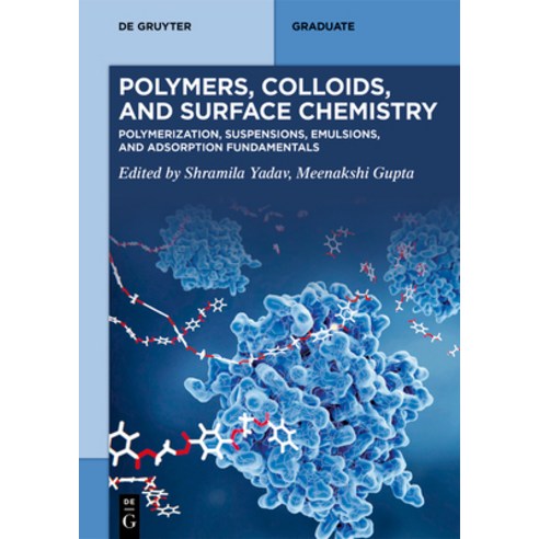 (영문도서)Polymers Colloids and Surface Chemistry: Polymerization Suspensions Emulsion... Paperback, de Gruyter, English, 9783119146647
