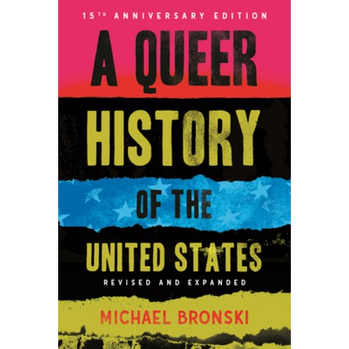 (영문도서)A Queer History of the United States: Revised and Expanded Paperback, Beacon Press, English, 9780807054765