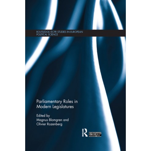 (영문도서)Parliamentary Roles in Modern Legislatures Paperback, English, 9781138110861, Routledge
