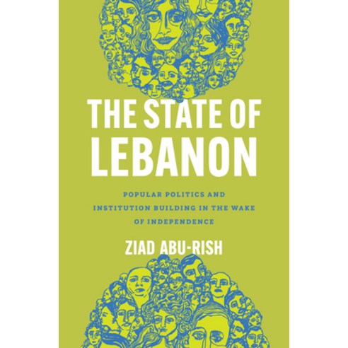 (영문도서)The State of Lebanon: Politics and Institution Building in the Wake of I... Paperback, Stanford University Press, English, 9781503645820