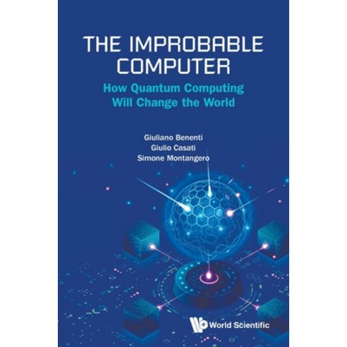 (영문도서)The Improbable Computer Paperback, World Scientific Publishing..., English, 9789819830879