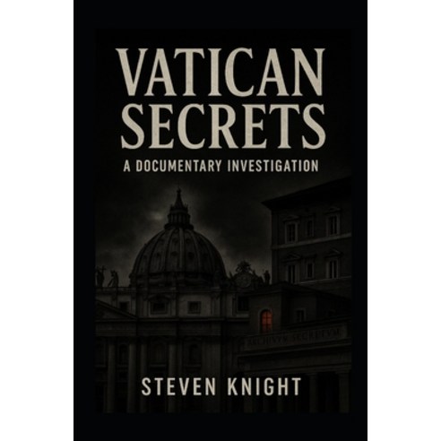 (영문도서)Vatican Secrets: A Documentary Investigation Paperback, Independently Published, English, 9798264657115