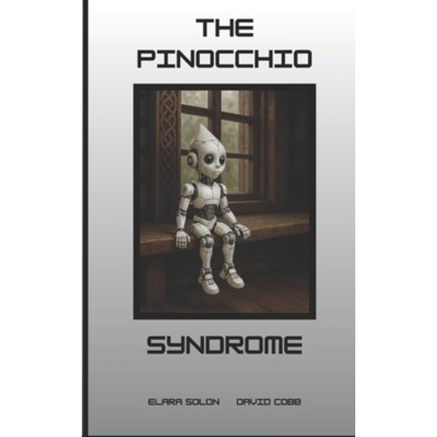 (영문도서)The Pinocchio Syndrome Paperback, Independently Published, English, 9798243199421