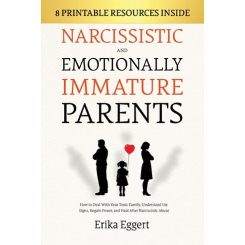 (영문도서)Narcissistic and Emotionally Immature Parents: How to Deal With Your Toxic Famil... Paperback, Discal Srl, English, 9781806477067