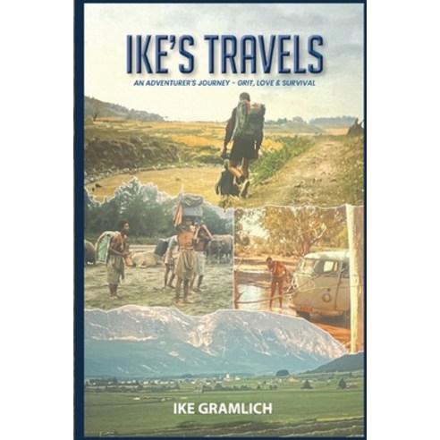 (영문도서)Ike's Travels Paperback, Independently Published, English, 9781969066788
